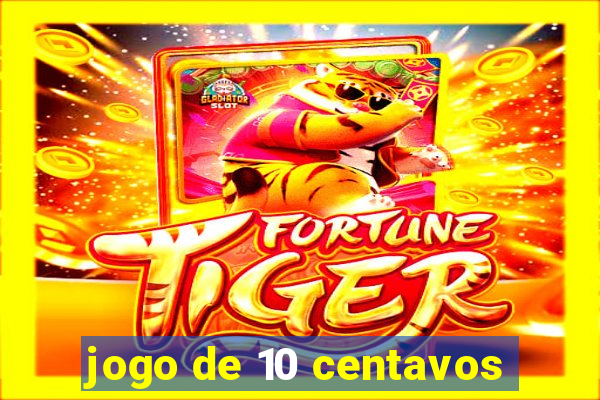 jogo de 10 centavos